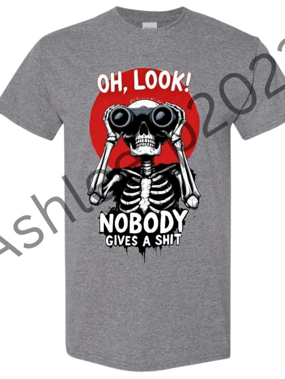 Oh Look Nobody Gives A Sh*t Unisex Short Sleeve Graphic Tee Shirt